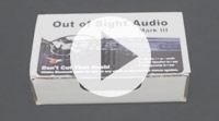 Out Of Sight Audio Mark III Unboxing